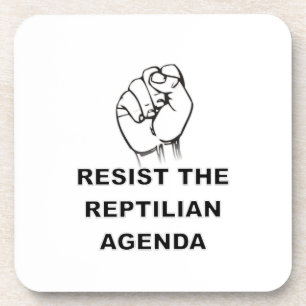 Resist The Reptilian Agenda Drink Coaster