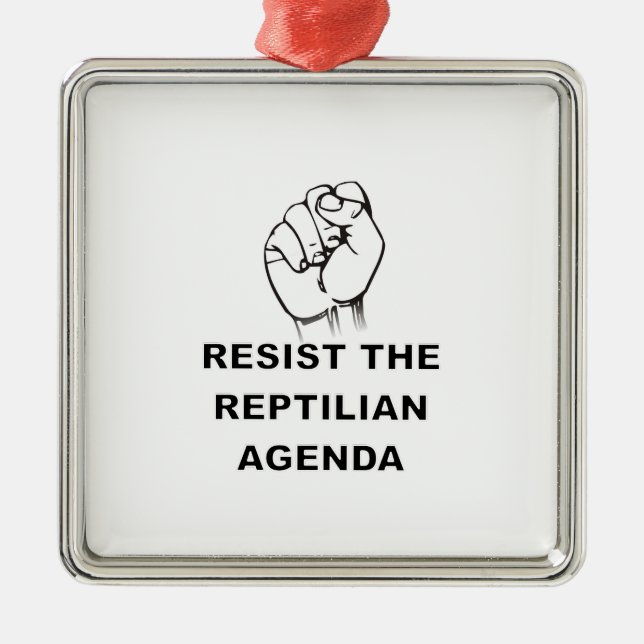 Resist The Reptilian Agenda Metal Ornament (Front)