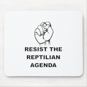 Resist The Reptilian Agenda Mouse Pad