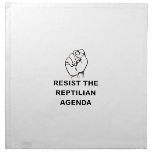 Resist The Reptilian Agenda Napkin