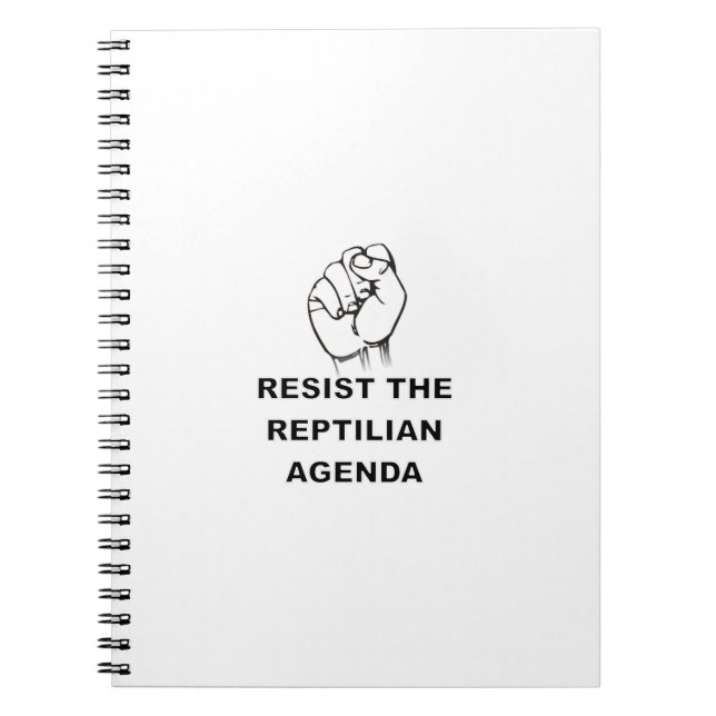Resist The Reptilian Agenda Notebook (Front)