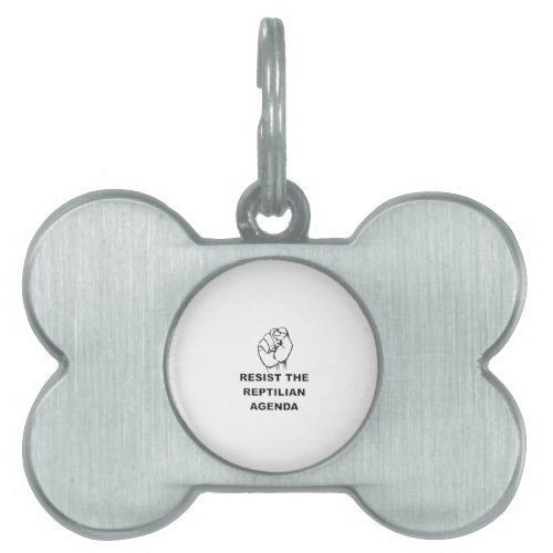 Resist The Reptilian Agenda Pet ID Tag