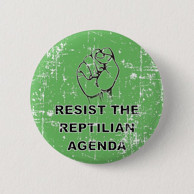 Resist The Reptilian Agenda Pinback Button (Front)