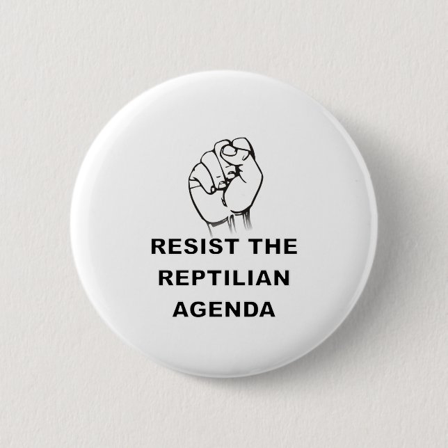 Resist The Reptilian Agenda Pinback Button (Front)