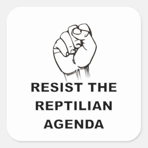 Resist The Reptilian Agenda Square Sticker