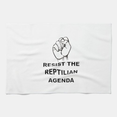 Resist The Reptilian Agenda Towel
