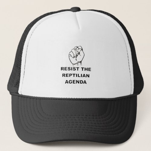 Resist The Reptilian Agenda Trucker Hat