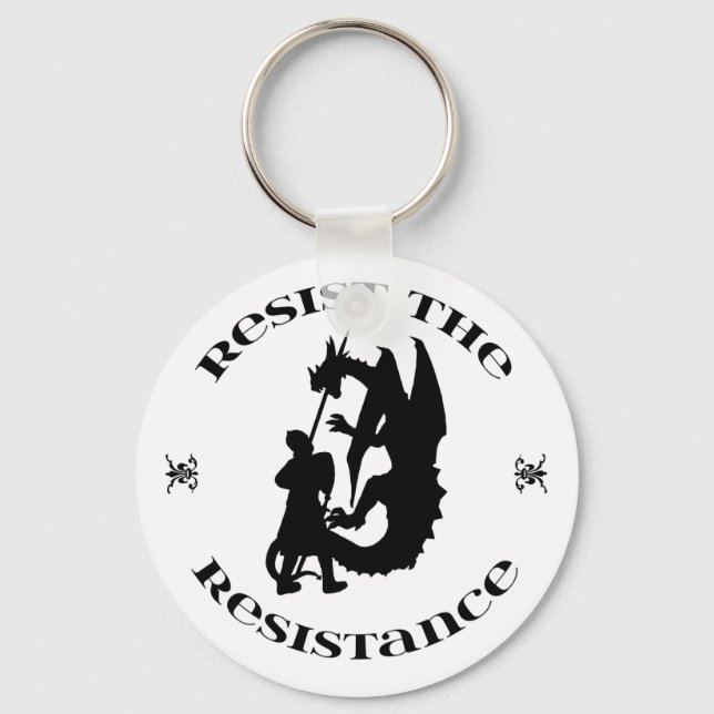 Resist the Resistance Keychain (Front)
