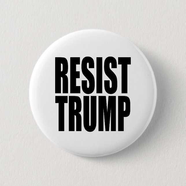 "RESIST TRUMP" BUTTON (Front)
