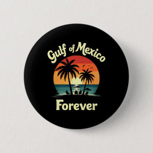 Resist Trump Gulf Of Mexico Forever Button