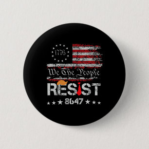 Resist Trump Protest Anti Political Us Flag We The Button
