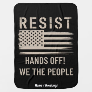 Resist Trump Protest Shirt Anti-Political Tshirt Baby Blanket
