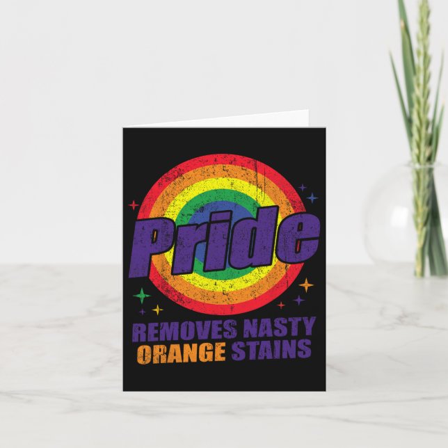 Resist Trump Remove Nasty Orange Stains Lgbtq Prid Card (Front)
