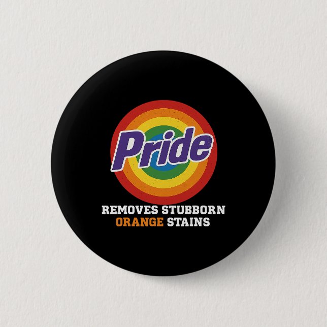 Resist Trump Remove Stubborn Orange Stains Pride M Button (Front)
