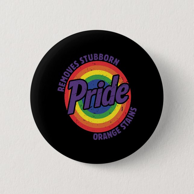 Resist Trump Remove Stubborn Orange Stains Pride M Button (Front)