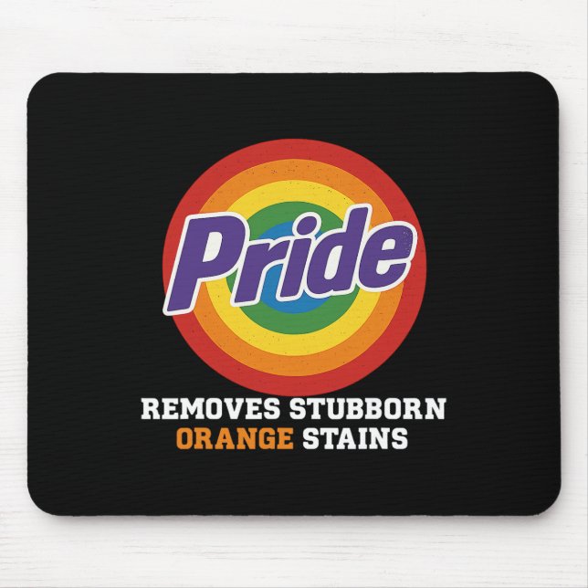 Resist Trump Remove Stubborn Orange Stains Pride M Mouse Pad (Front)