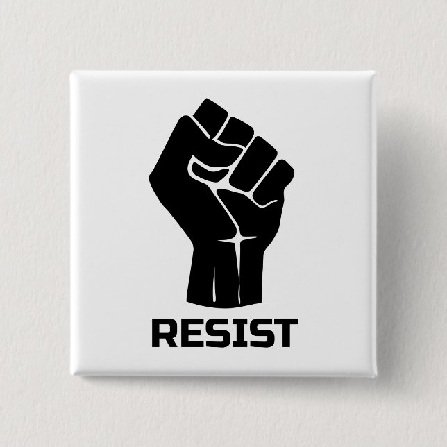 Resist with fist - in black button (Front)