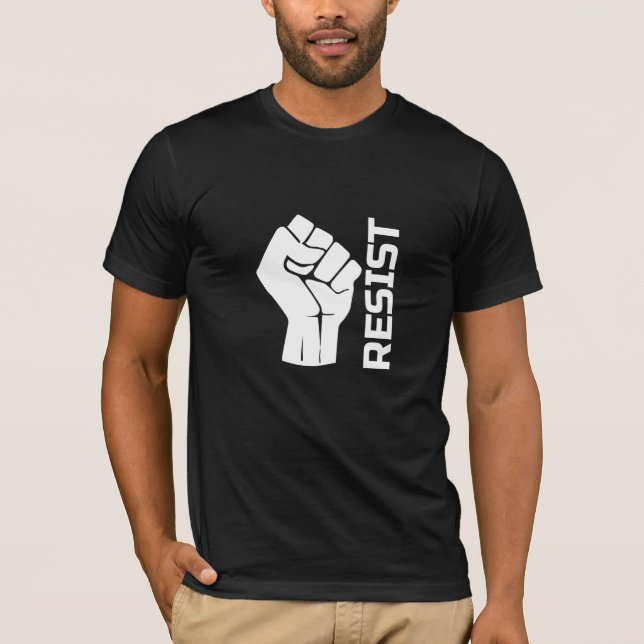 Resist with fist - in white 0002 T-Shirt (Front)