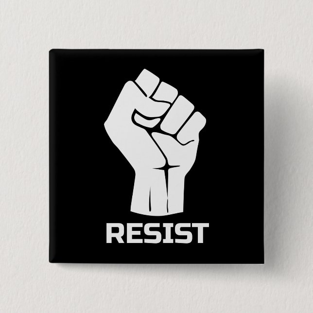 Resist with fist - in white button (Front)