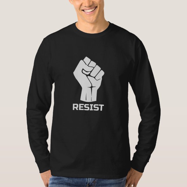Resist with fist - in white T-Shirt (Front)