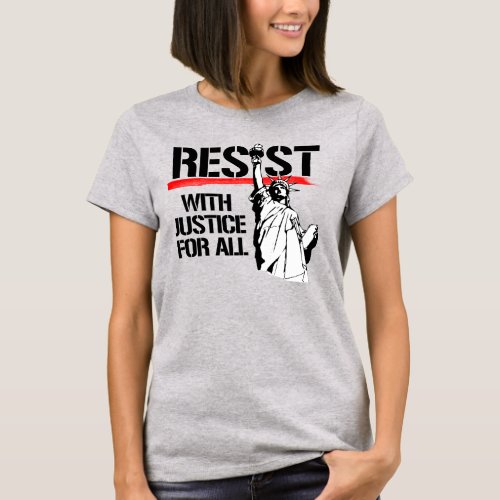 RESIST WITH JUSTICE FOR ALL T_Shirt