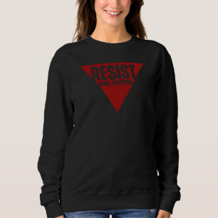 Resist word with inverted red triangle resistance sweatshirt