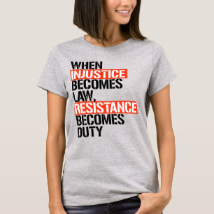 RESISTANCE BECOMES DUTY T-Shirt