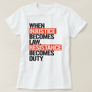 RESISTANCE BECOMES DUTY T-Shirt