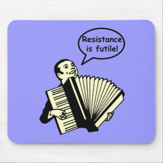 Resistance is futile! (Accordion) Mouse Pad