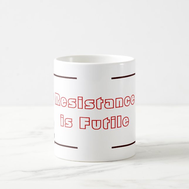Resistance is Futile Coffee Mug (Center)