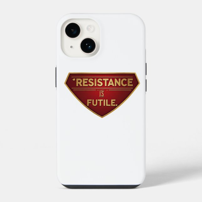 Resistance Is Futile  Iphone Case (Back)