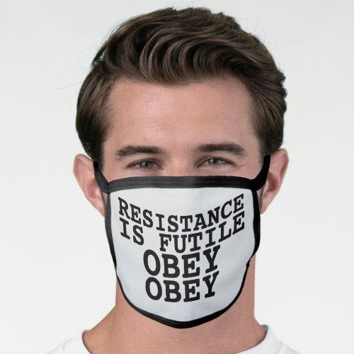 RESISTANCE IS FUTILE OBEY OBEY MASK