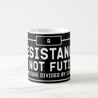 Resistance is not futile, its voltage divided coffee mug