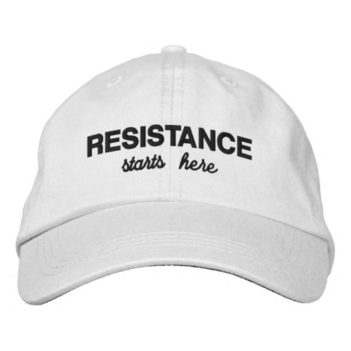 Resistance Starts Here political protest Embroidered Baseball Cap