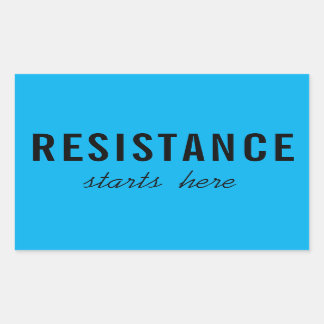 Resistance Starts Here, Political Protest Rectangular Sticker