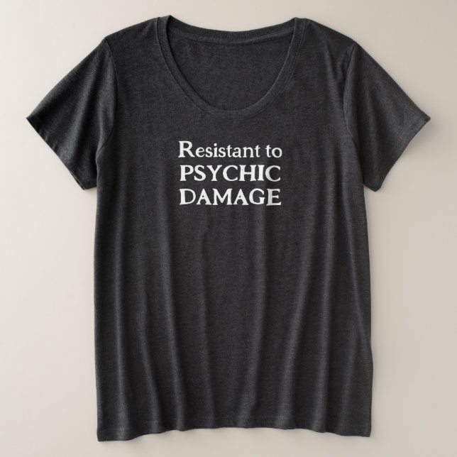 Resistant to Psychic Damage Women's Plus T-Shirt (Design Front)