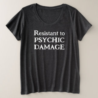 Resistant to Psychic Damage Women's Plus T-Shirt