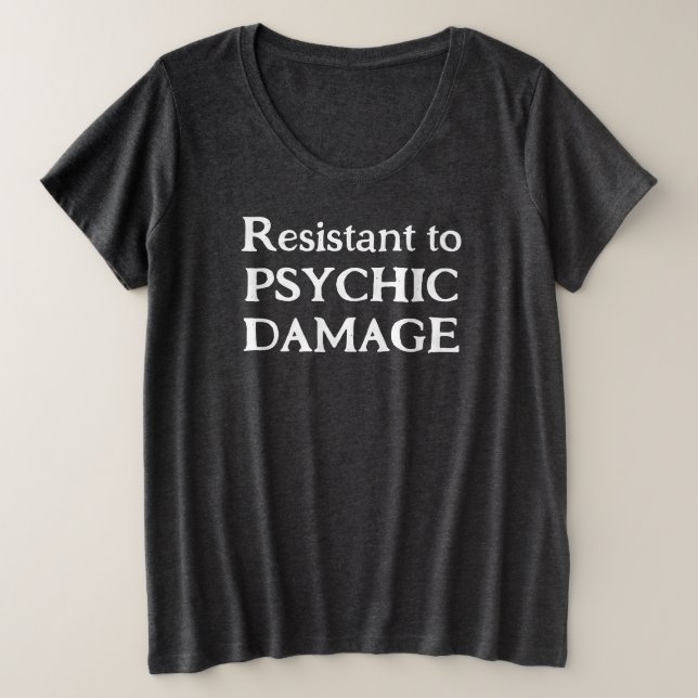Resistant to Psychic Damage Women's Plus T-Shirt (Design Front)
