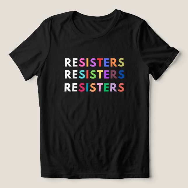 RESISTERS Anti-authoritarian Rainbow T-Shirt Tri-Blend Shirt (Design Front)