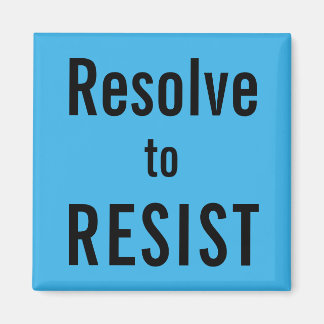 Resolve to RESIST, black text on sky blue magnet
