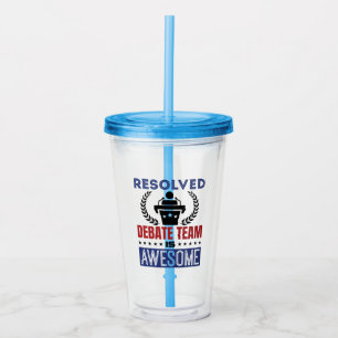 Resolved Debate Team Is Awesome Debate Acrylic Tumbler