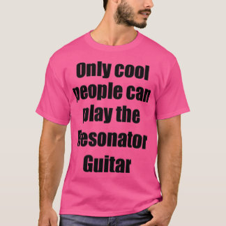 Resonator Guitar Player Musician Funny Gift Idea T-Shirt