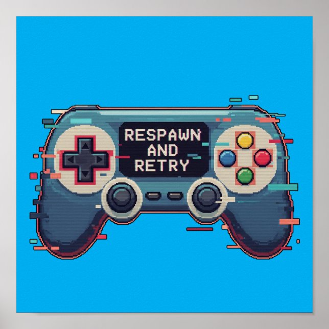 Respawn and Retry - Retro Gaming Glitch Art Poster (Front)