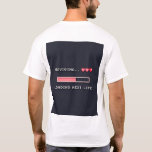 Respawning... Please Wait – Funny Gamer T-Shirt