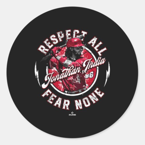Respect All Fear None Jonathan India Cincinnati Ml Classic Round Sticker
