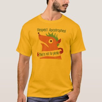 Respect Apostrophes -- shirt