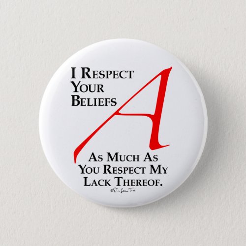 Respect Beliefs Pinback Button