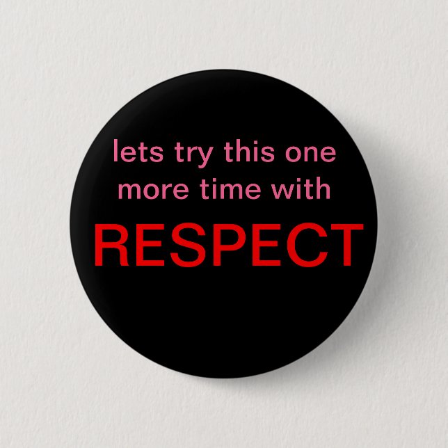 respect button (Front)
