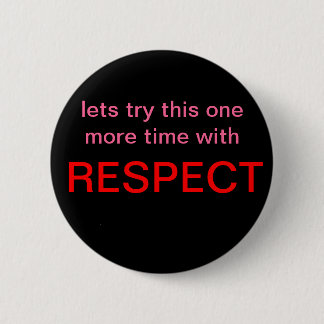 respect button