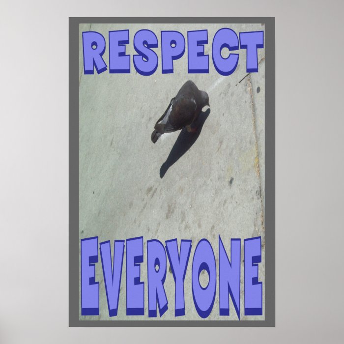 Respect Everyone A Positive Poster.